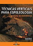 Tecnicas Verticais para Espeleologia - Manual de referência