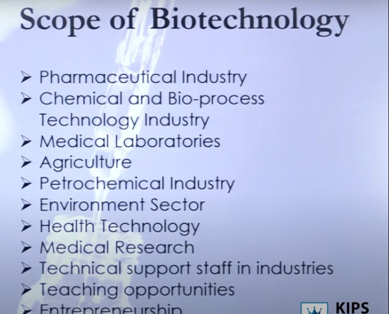 SCOPE OF BIOTECHNOLOGY