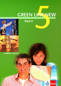 Green Line NEW Bayern: Schülerbuch Band 5: 9. Schuljahr: Für Gymnasien (Green Line NEW. Ausgabe für Bayern)