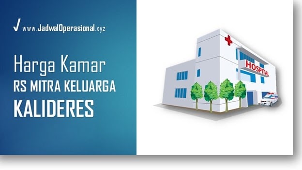 Akurat 2021 Harga Kamar Rs Mitra Keluarga Kalideres Jadwaloperasional
