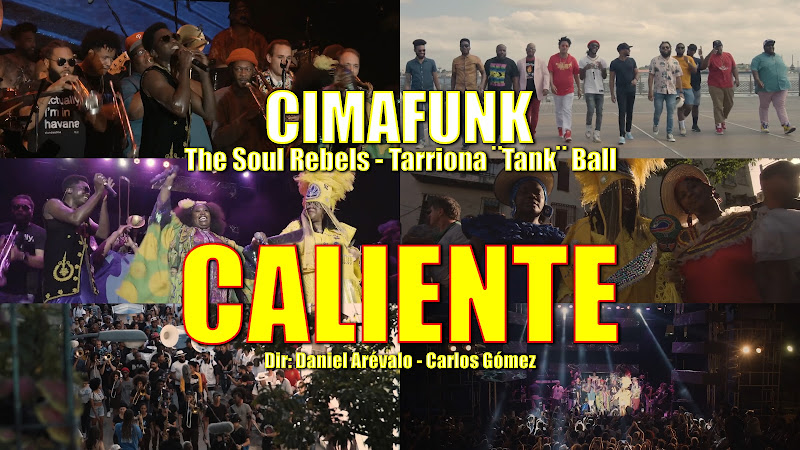 CIMAFUNK & The Soul Rebels & Tarriona ¨Tank¨ Ball - ¨Caliente¨ - Videoclip - Dirección: Daniel Arévalo - Carlos Gómez. Portal Del Vídeo Clip Cubano CIMAFUNK & The Soul Rebels & Tarriona ¨Tank¨ Ball - ¨Caliente¨ - Videoclip - Dirección: Daniel Arévalo - Carlos Gómez. Portal Del Vídeo Clip Cubano