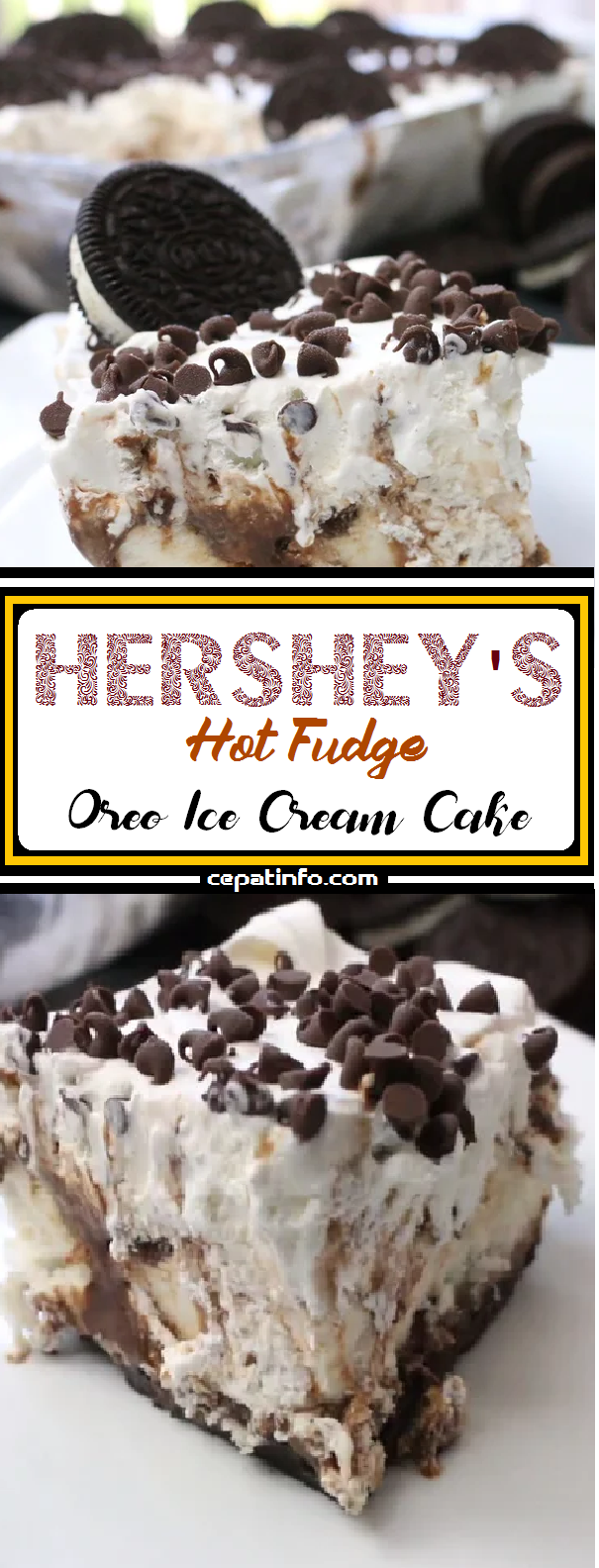 Hershey's Hot Fudge Oreo Ice Cream Cake Ayla's Baking