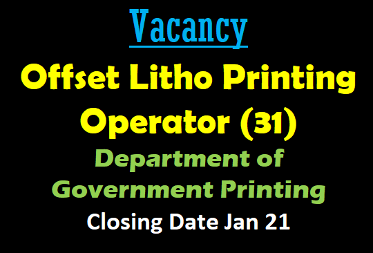 Offset Litho Printing Operator (31) - Department of Government Printing