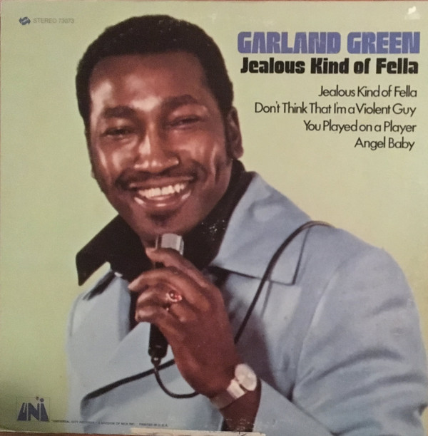 Soul Strutter Garland Green His Complete Discography