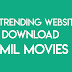 Updated - Top 5 Tamil Movies & Web Series Downloading Sites [2021 New!]