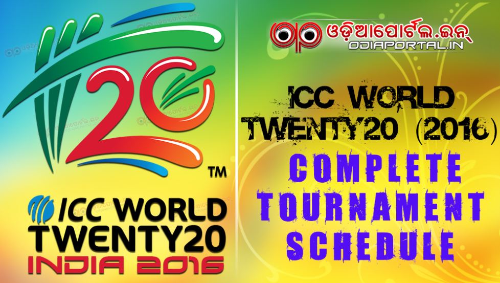 Cricket ICC World Twenty20 (2016) Complete Schedule / Time Table
