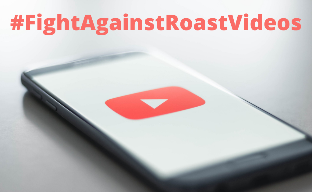 The Fight Against Roast Videos Continues Till YouTube Reveal Its Stand