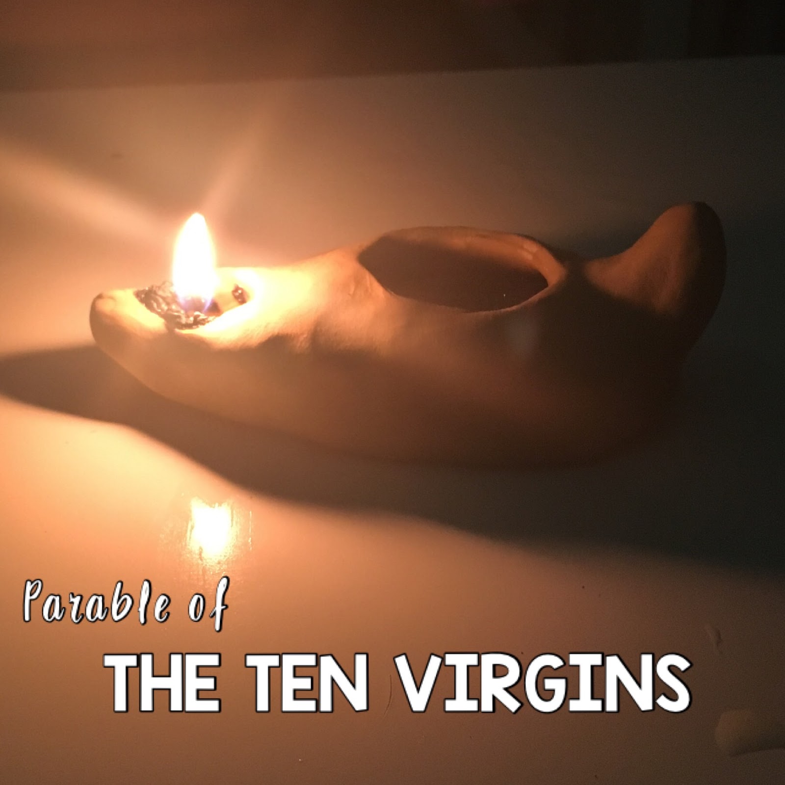 Week 1 Parable Of The Ten Virgins