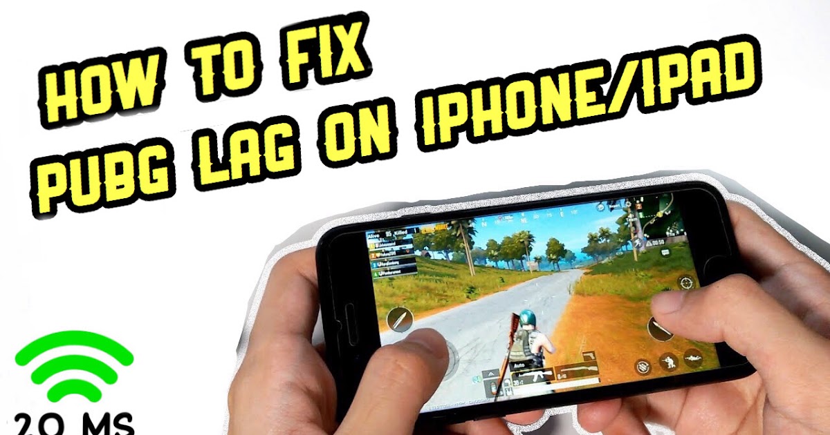 How To Fix Pubg Mobile Lag On Iphone Ipad