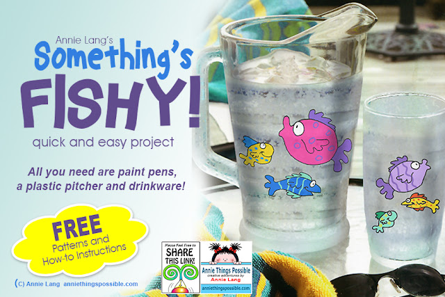 Jazz up plastic drinkware in minutes with Annie Lang's Somethings Fishy character art FREE pattern and paint pens because Annie Things Possible!
