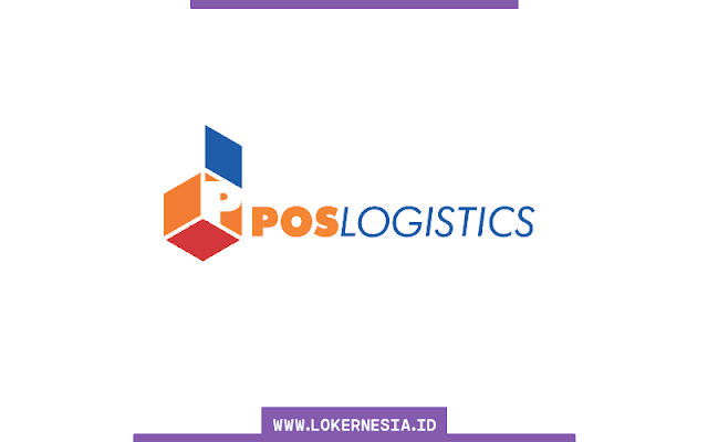 Lowongan Kerja Pos Logistik Indonesia Februari 2022