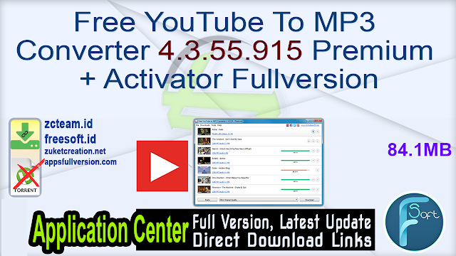 Free YouTube To MP3 Converter 4.3.55.915 Premium + Activator Fullversion