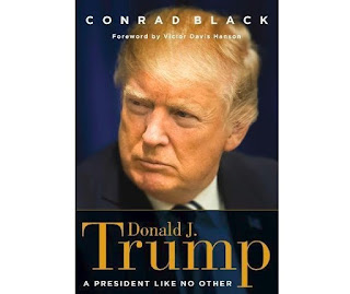 Conrad Black's Book - Donald J. Trump: A President Like No Other
