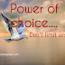 Power Of Choice