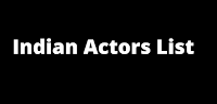 Indian Actor Wiki List