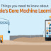 Things you need to know about Apple's Core Machine Learning
