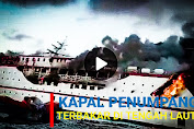 Viral !!! Kapal Penumpang Terbakar di Tengah Laut