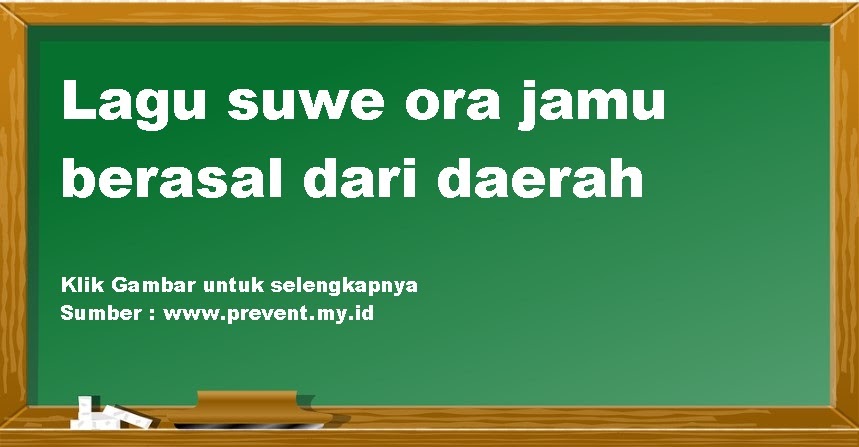 Lagu Suwe Ora Jamu Berasal Dari Daerah Prevent