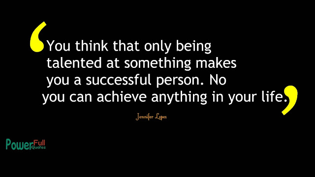 Jennifer Lopez Quotes Jennifer Lopez Quotes