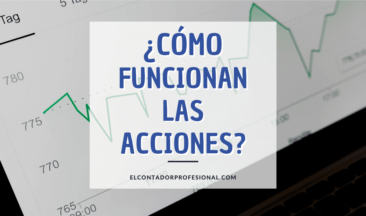 como funcionan las acciones de una empresa