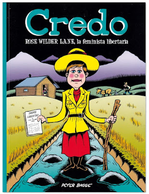 Credo Rose Wilder Lane feminista libertaria de Beter Bagge edita La Cupula