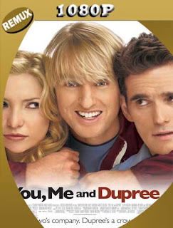 Tú, yo y ahora… Dupree (2006) HD [1080p REMUX] Latino [GoogleDrive] SXGO