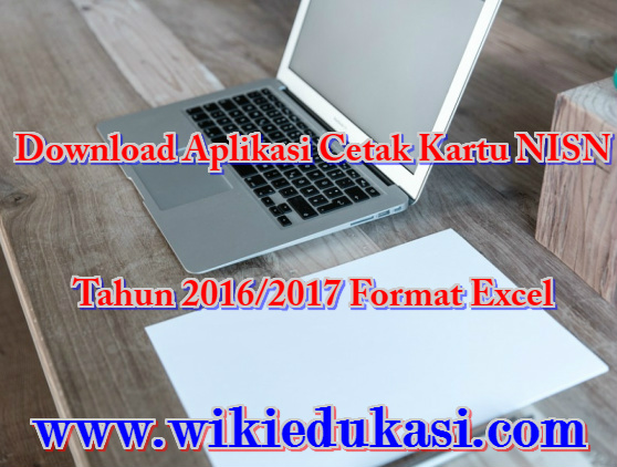 Download Aplikasi Cetak Kartu Nisn Tahun 2019 2020 Format Excel Idn Paperplane