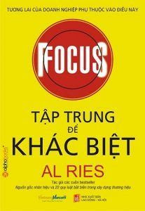 Tập Trung Để Khác Biệt - Al Ries