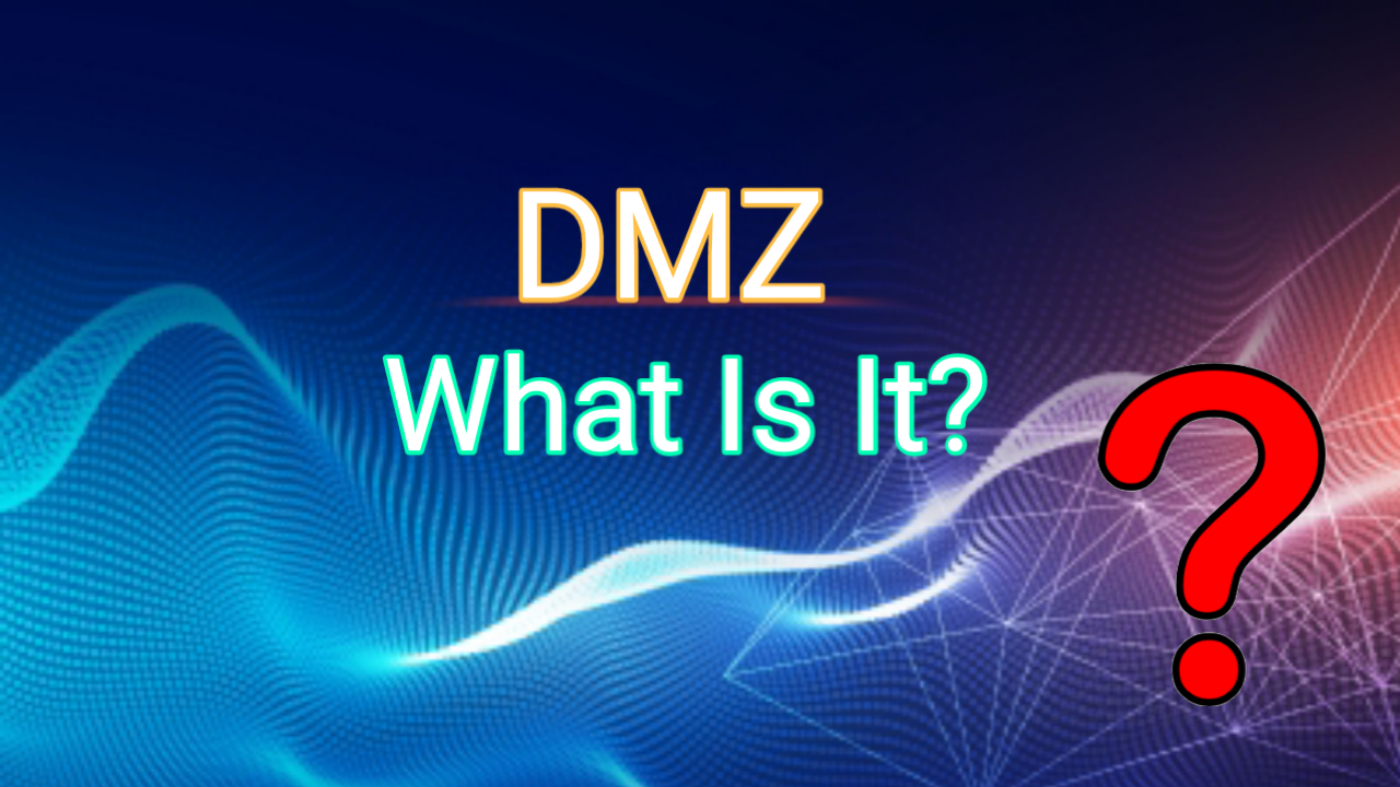 What is a DMZ? How Does it Works Dmz Network