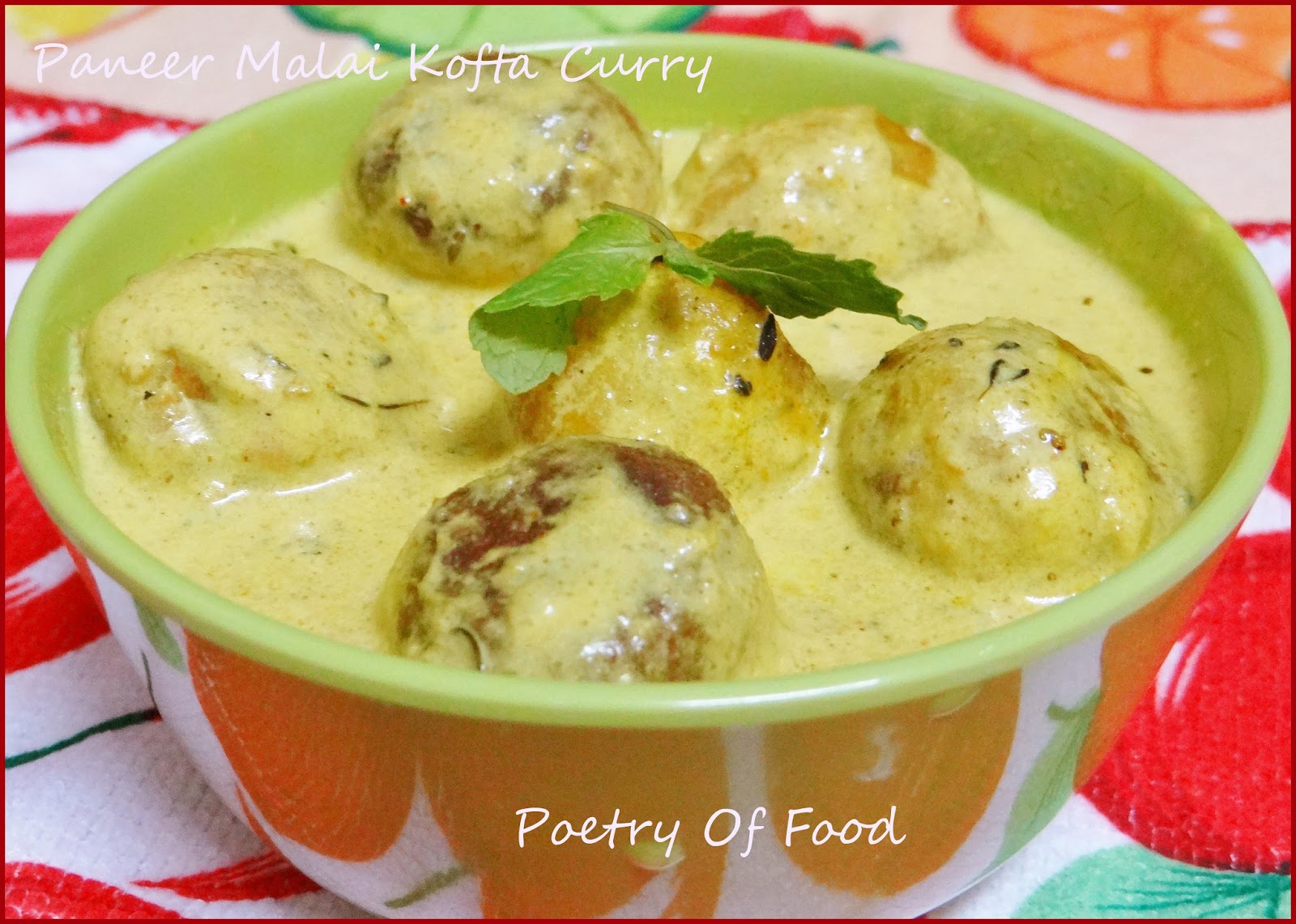 Poetry of Food Paneer Malai Kofta Curry...!! Cheese Balls In Creamy