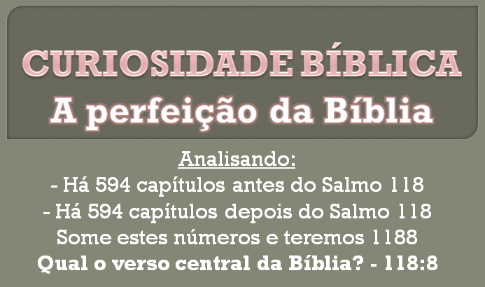 Curiosidades Bíblicas: CURIOSIDADE BÍBLICA - O CENTRO DA BÍBLIA E ...