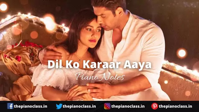 Dil Ko Karaar Aaya Piano Notes Dil Ko Karaar Aaya Piano Notes