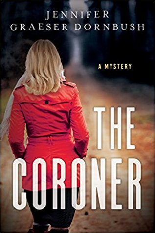 Review: The Coroner by Jennifer Graeser Dornbush