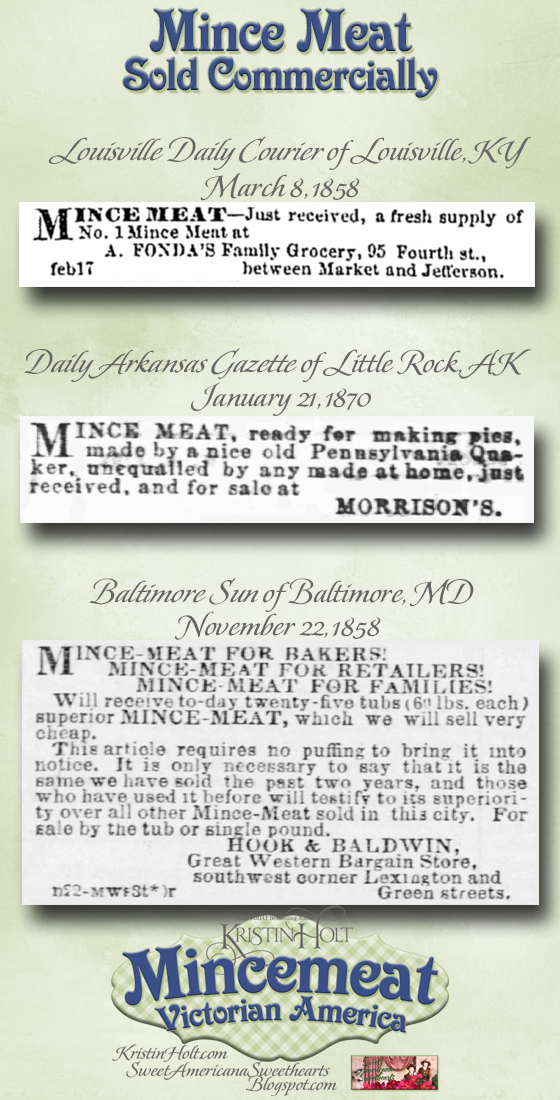 Kristin Holt | Mincemeat: Victorian America. Mincemeat Sold commercially: 3 examples (from mid-nineteenth century newspapers) of advertisements for prepared mince meat.