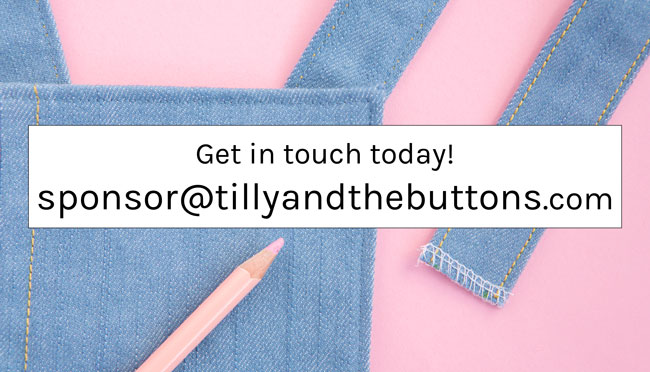 Get in touch and sponsor the Tilly and the Buttons blog