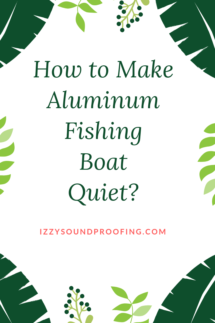 How to make a boat quiet