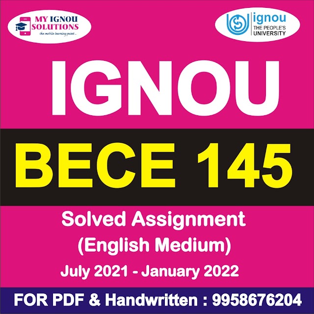 BECE 145 Solved Assignment 2021-22