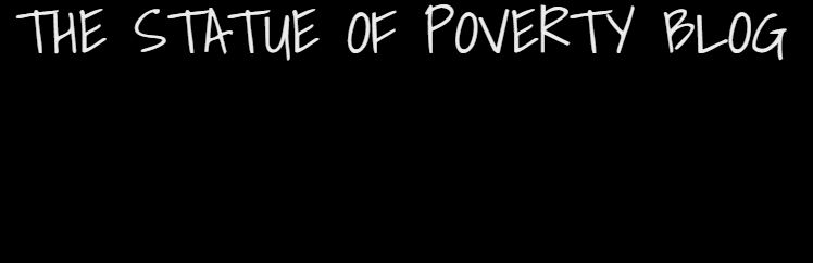 স্ট্যাচু অফ পোভার্টি •|• Statue of Poverty