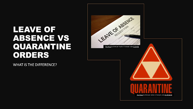 School Leave of Absence vs Quarantine Orders : What are the difference