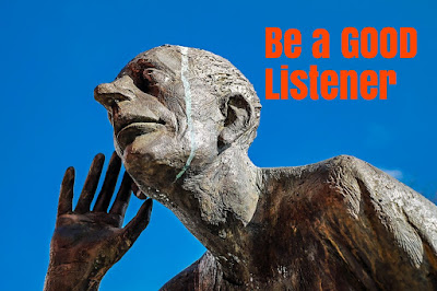 be a good listener