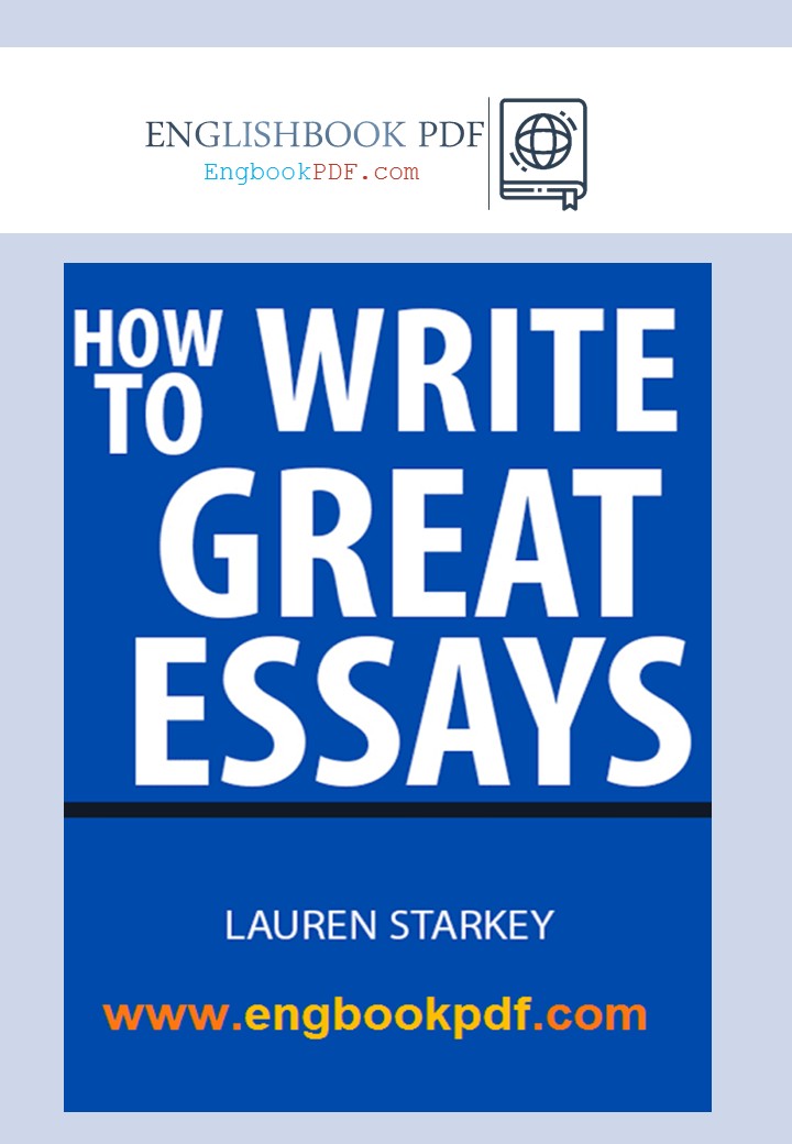 how to write good essay by lauren starkey pdf
