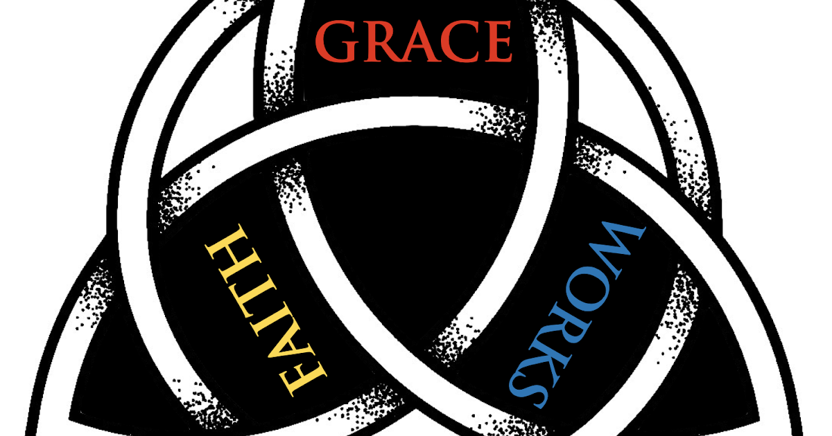 nate's incoherent babble On Grace and Faith and Works