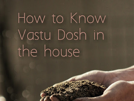 How to know Vastu Dosh in the house and how to balance them