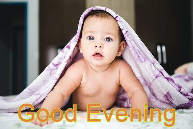 Good Evening Baby HD Images Download Good Evening Baby HD Images Download