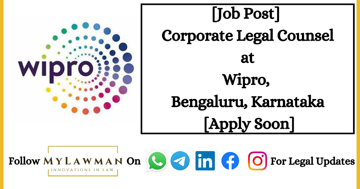 [Job Post] Corporate Legal Counsel at Wipro, Bengaluru, Karnataka