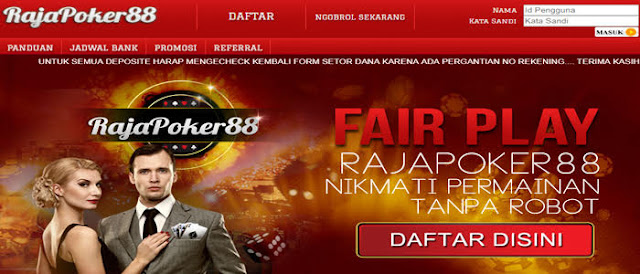 RAJAPOKER88 Situs Agen Judi Poker Bandar DominoQQ Online Terpercaya