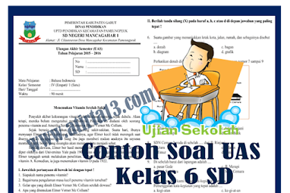 Soal Ujian Simpulan Semester (Uas) Sd Kelas 6 Tahun Fatwa 2017
