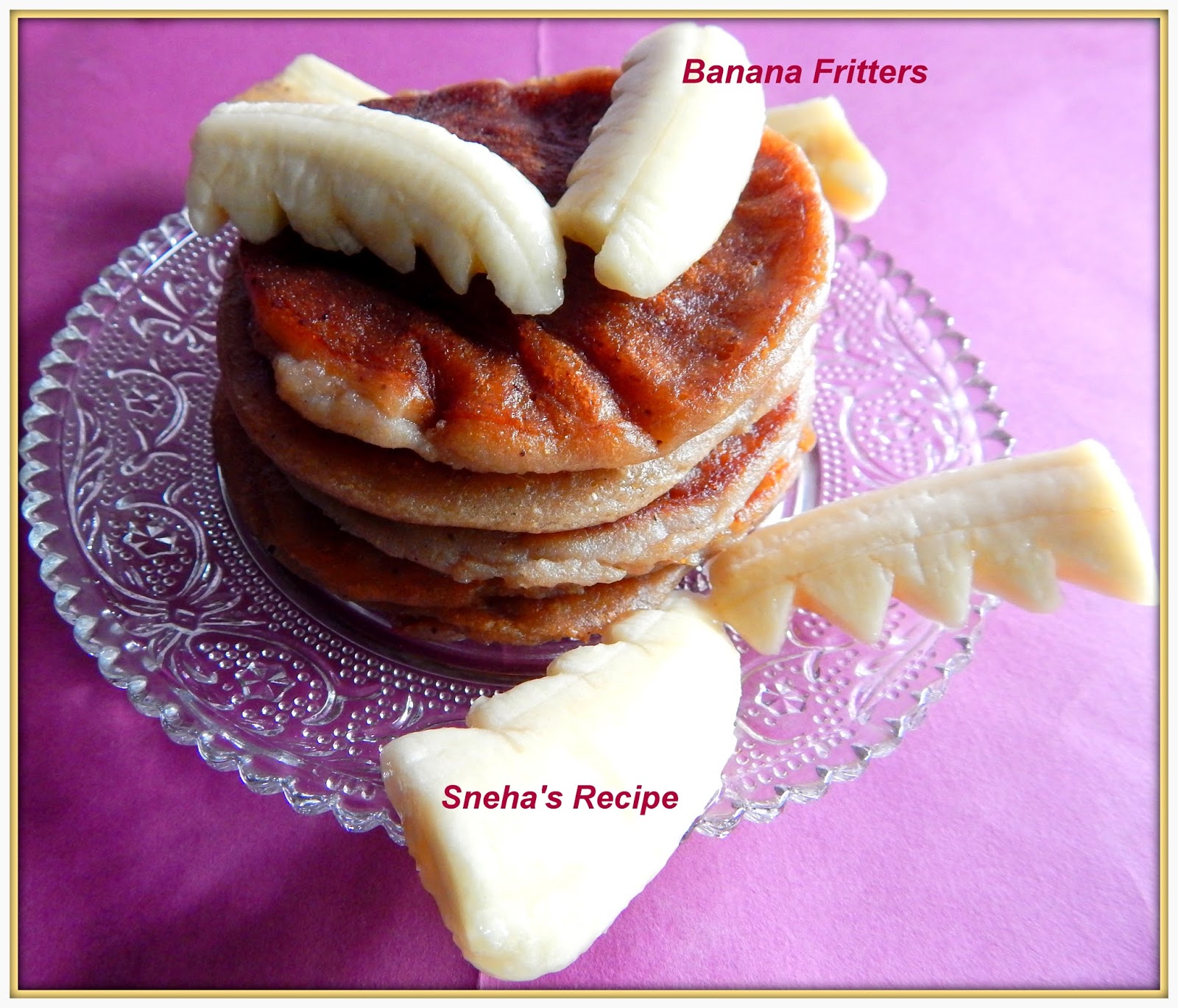 Banana Fritters Whole wheat Sneha's Recipe