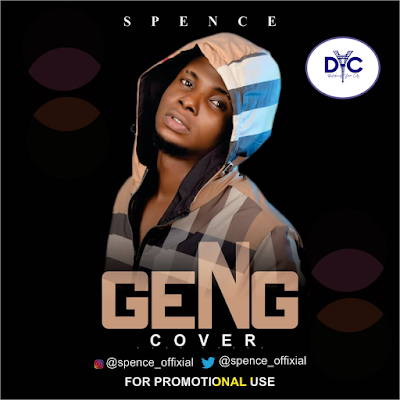 Music: Spence – Geng (Cover) || Out Now