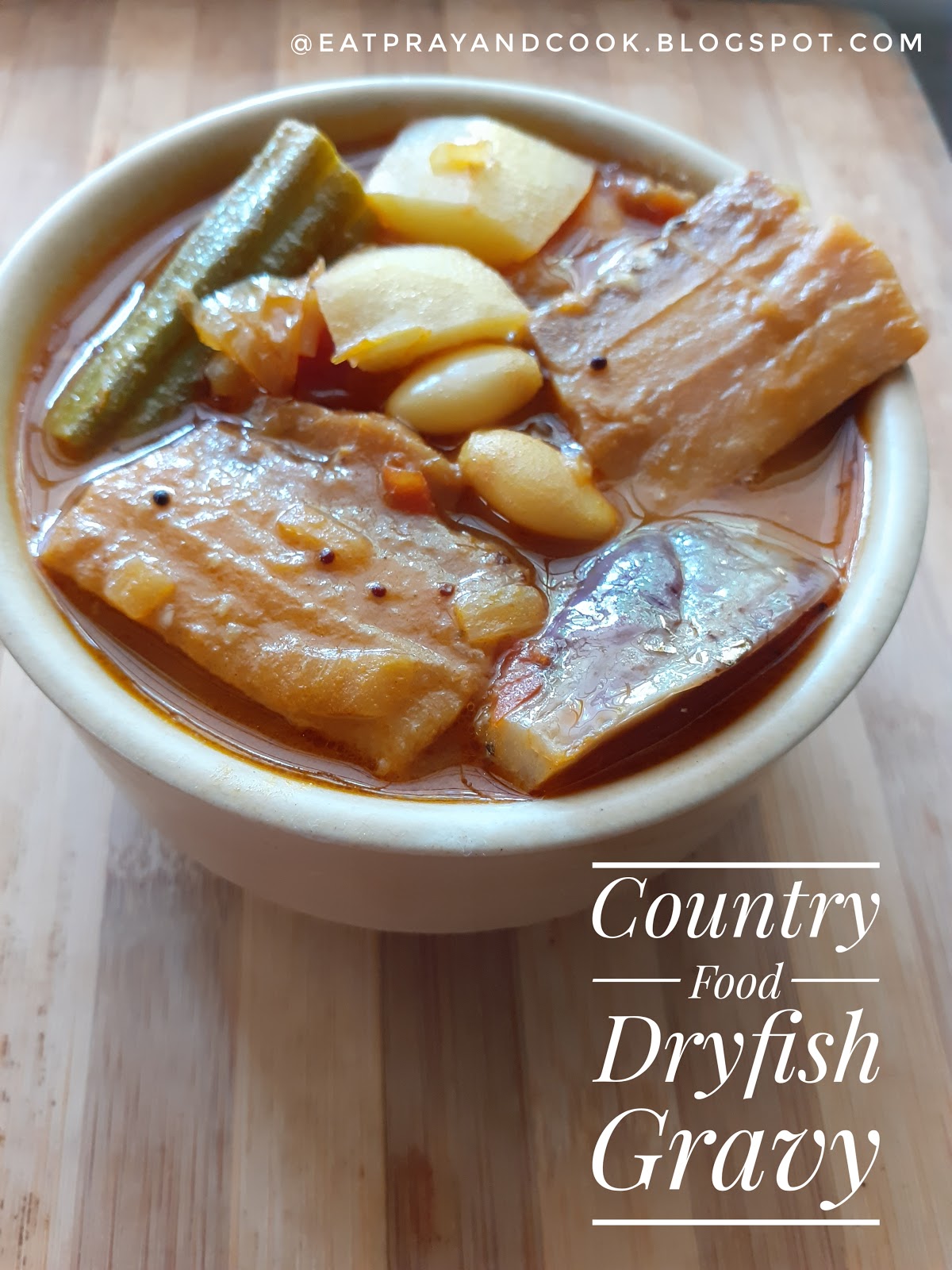 Eat Pray and Cook Karuvattu Kuzhambu (Dry Fish Gravy with other